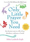 The Only Little Prayer You Need: The Shortest Route to a Life of Joy, Abundance, and Peace of Mind - 圖片 1