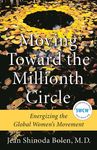 Moving Toward the Millionth Circle: Energizing the Global Women's Movement (Feminist Gift, from the Author of Goddesses in Everywoman) - 圖片 1