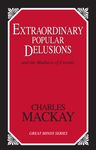 Extraordinary Popular Delusions: And the Madness of Crowds - 圖片 1