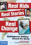 Real Kids, Real Stories, Real Change: Courageous Actions Around the World - 圖片 1