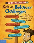 The Survival Guide for Kids with Behavior Challenges: How to Make Good Choices and Stay Out of Trouble - 圖片 1