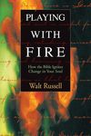Playing with Fire: How the Bible Ignites Change in Your Soul - 圖片 1