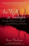 The Wolf at Twilight: An Indian Elder's Journey Through a Land of Ghosts and Shadows - 圖片 1