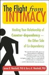 The Flight from Intimacy: Healing Your Relationship of Counter-Dependence -- The Other Side of Co-Dependency - 圖片 1