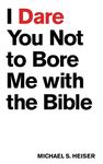 I Dare You Not to Bore Me with the Bible - 圖片 1