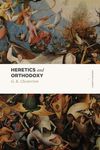 Heretics and Orthodoxy: Two Volumes in One - 圖片 1