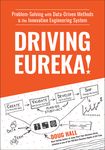 Driving Eureka!: Problem-Solving with Data-Driven Methods & the Innovation Engineering System - 圖片 1