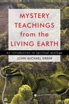 Mystery Teachings from the Living Earth: An Introduction to Spiritual Ecology - 圖片 1