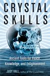 Crystal Skulls: Ancient Tools for Peace, Knowledge, and Enlightenment - 圖片 1