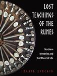 Lost Teachings of the Runes: Northern Mysteries and the Wheel of Life - 圖片 1