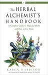 The Herbal Alchemist's Handbook: A Complete Guide to Magickal Herbs and How to Use Them - 圖片 1