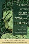 The Spirit of the Celtic Gods and Goddesses: Their History, Magical Power, and Healing Energies - 圖片 1
