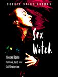 Sex Witch: Magickal Spells for Love, Lust, and Self-Protection - 圖片 1