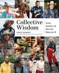 Collective Wisdom: Lessons, Inspiration, and Advice from Women Over 50 - 圖片 1