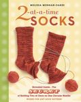 2-At-A-Time Socks: Revealed Inside. . . the Secret of Knitting Two at Once on One Circular Needle; Works for Any Sock Pattern! - 圖片 1