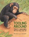Tooling Around: Crafty Creatures and the Tools They Use - 圖片 1