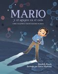 Mario Y El Agujero En El Cielo (Spanish Edition): Cómo Un Químico Salvó Nuestro Planeta - 圖片 1