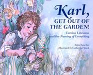 Karl, Get Out of the Garden!: Carolus Linnaeus and the Naming of Everything - 圖片 1