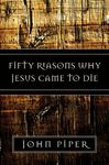 Fifty Reasons Why Jesus Came to Die - 圖片 1