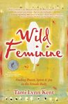 Wild Feminine: Finding Power, Spirit & Joy in the Female Body - 圖片 1