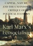 Karl Marxâ (Tm)S Ecosocialism: Capital, Nature, and the Unfinished Critique of Political Economy - 圖片 1