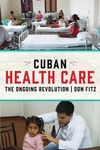 Cuban Health Care: The Ongoing Revolution - 圖片 1