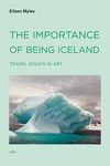 The Importance of Being Iceland: Travel Essays in Art - 圖片 1