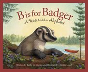 B Is for Badger: A Wisconsin Alphabet - 圖片 1