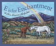 E Is for Enchantment: A New Mexico Alphabet - 圖片 1