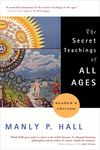The Secret Teachings of All Ages: An Encyclopedic Outline of Masonic, Hermetic, Qabbalistic and Rosicrucian Symbolical Philosophy - 圖片 1