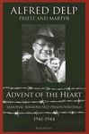 Advent of the Heart: Seasonal Sermons and Prison Writings - 1941-1944 - 圖片 1