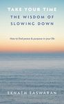 Take Your Time: The Wisdom of Slowing Down - 圖片 1