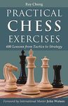 Practical Chess Exercises: 600 Lessons from Tactics to Strategy - 圖片 1