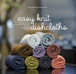 Easy Knit Dishcloths: Learn to Knit Stitch by Stitch with Modern Stashbuster Projects - 圖片 1