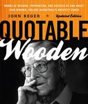 Quotable Wooden: Words of Wisdom, Preparation, and Success By and About John Wooden, College Basketball's Greatest Coach - 圖片 1