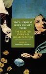 You'll Enjoy It When You Get There: The Stories of Elizabeth Taylor - 圖片 1