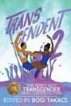 Transcendent 2: The Year's Best Transgender Speculative Fiction - 圖片 1