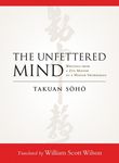 The Unfettered Mind: Writings from a Zen Master to a Master Swordsman - 圖片 1