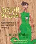 Sistah Vegan: Black Women Speak on Food, Identity, Health, and Society - 圖片 1
