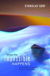 When the Impossible Happens: Adventures in Non-Ordinary Realities - 圖片 1