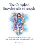 The Complete Encyclopedia of Angels: A Guide to 200 Celestial Beings to Help, Heal, and Assist You in Everyday Life - 圖片 1