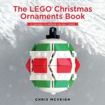 The Lego Christmas Ornaments Book: 15 Designs to Spread Holiday Cheer - 圖片 1
