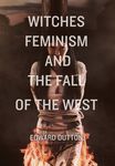 Witches, Feminism, and the Fall of the West - 圖片 1