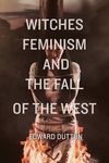 Witches, Feminism, and the Fall of the West - 圖片 1