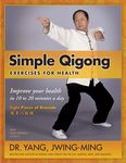 Simple Qigong Exercises for Health: Improve Your Health in 10 to 20 Minutes a Day - 圖片 1