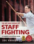 The Art and Science of Staff Fighting: A Complete Instructional Guide - 圖片 1