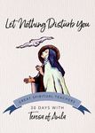 Let Nothing Disturb You: 30 Days with Teresa of Avila - 圖片 1
