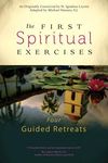 The First Spiritual Exercises: Four Guided Retreats as Originally Conceived by St. Ignatius Loyola - 圖片 1