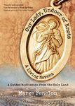 Our Lady, Undoer of Knots: A Living Novena a Guided Meditation from the Holy Land - 圖片 1