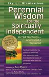Perennial Wisdom for the Spiritually Independent: Sacred Teachings--Annotated & Explained - 圖片 1